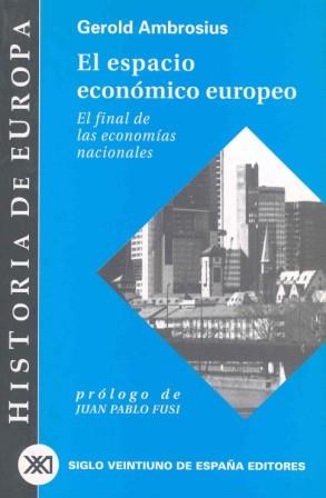 ESPACIO ECONOMICO EUROPEO, EL | 9788432310584 | AMBROSIUS, GEROLD | Librería Castillón - Comprar libros online Aragón, Barbastro