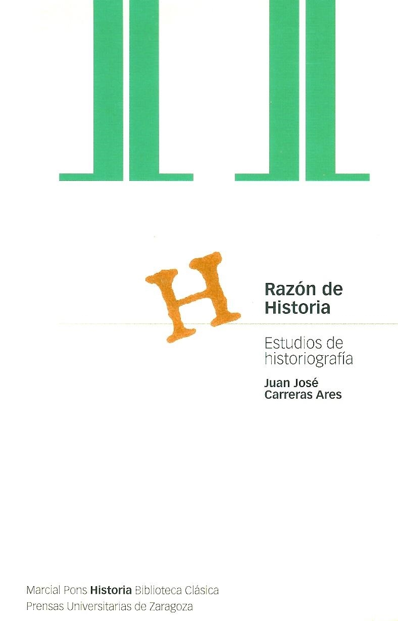 RAZON DE HISTORIA | 9788495379122 | CARRERAS ARES, JUAN JOSE | Librería Castillón - Comprar libros online Aragón, Barbastro