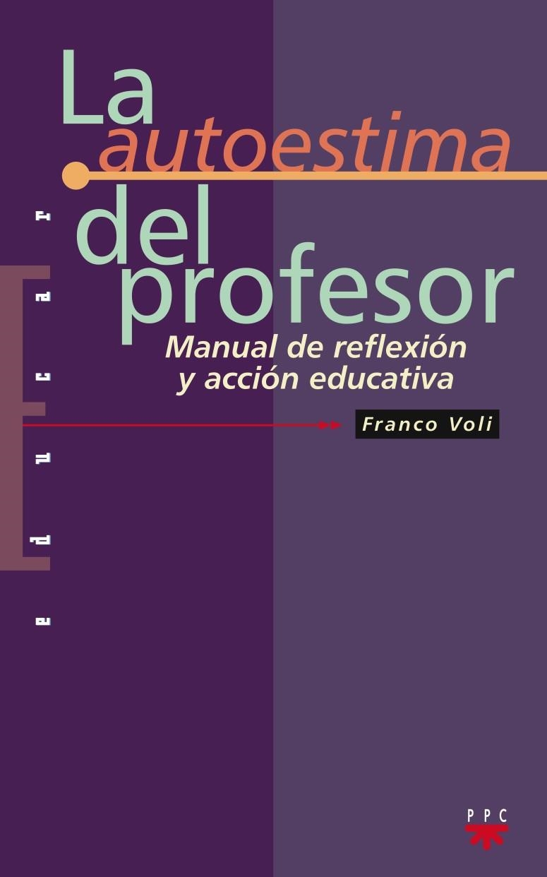 AUTOESTIMA DEL PROFESOR, LA | 9788428813167 | VOLI, FRANCO | Librería Castillón - Comprar libros online Aragón, Barbastro