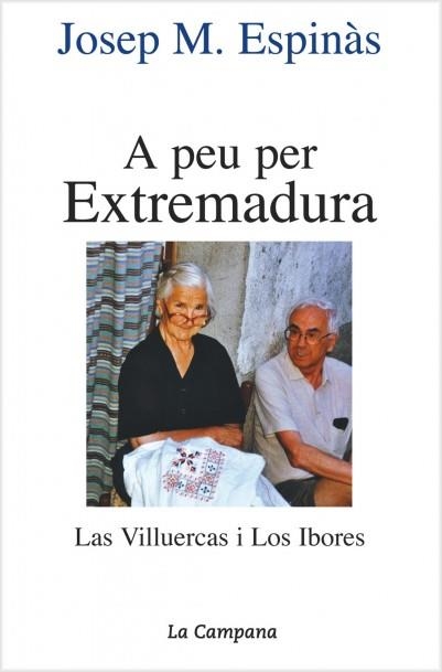 A PEU PER EXTREMADURA | 9788495616036 | ESPINAS, JOSEP M. | Librería Castillón - Comprar libros online Aragón, Barbastro