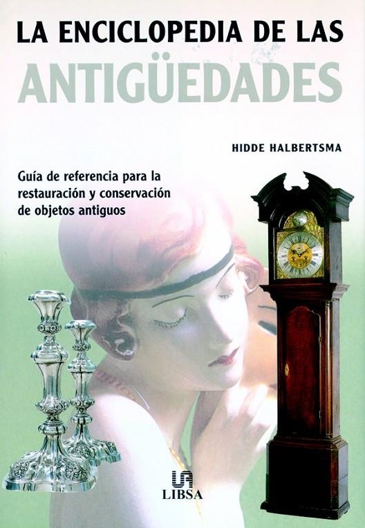 ENCICLOPEDIA DE LAS ANTIGÜEDADES | 9788466211222 | HALBERTSMA, HIDDE | Librería Castillón - Comprar libros online Aragón, Barbastro