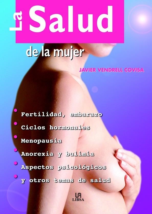 SALUD EN LA MUJER, LA | 9788466206303 | VENDRELL COVISA, JOSE FRANCISCO | Librería Castillón - Comprar libros online Aragón, Barbastro