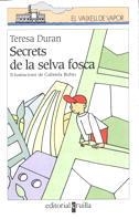 SECRETS DE LA SELVA FOSCA (VV BLANCA 35) | 9788466100816 | DURAN, TERESA | Librería Castillón - Comprar libros online Aragón, Barbastro