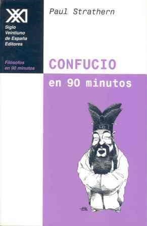 CONFUCIO EN 90 MINUTOS | 9788432311727 | STRATHERN, PAUL | Librería Castillón - Comprar libros online Aragón, Barbastro