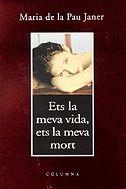 ETS LA MEVA VIDA ETS LA MEVA MORT | 9788466400237 | JANER, MARIA DE LA PAU | Librería Castillón - Comprar libros online Aragón, Barbastro