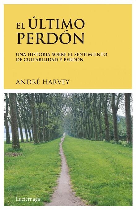 ULTIMO PERDON, EL | 9788489957220 | HARVEY, ANDRE | Librería Castillón - Comprar libros online Aragón, Barbastro