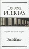 DOCE PUERTAS, LAS (MILLENIUM) | 9788466601559 | MILLMAN, DAN | Librería Castillón - Comprar libros online Aragón, Barbastro