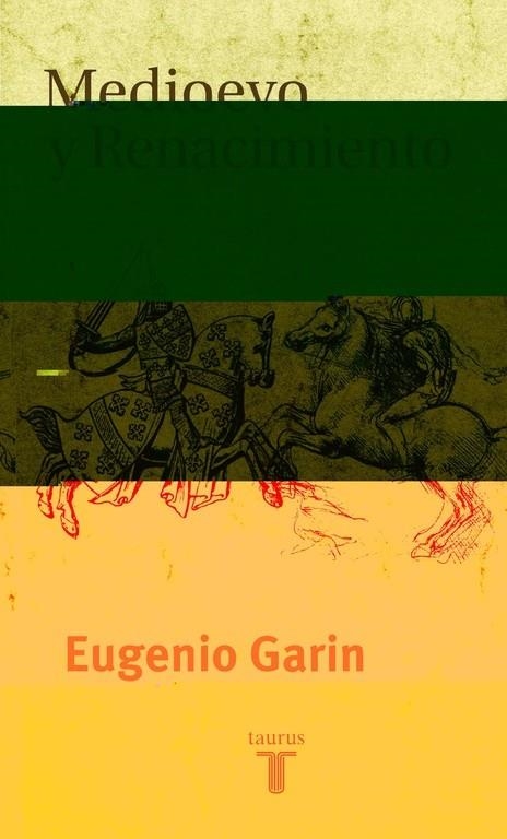 MEDIOEVO Y RENACIMIENTO | 9788430604210 | GARIN, EUGENIO | Librería Castillón - Comprar libros online Aragón, Barbastro