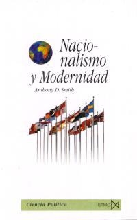 NACIONALISMO Y MODERNIDAD | 9788470904011 | SMITH, ANTHONY D. | Librería Castillón - Comprar libros online Aragón, Barbastro