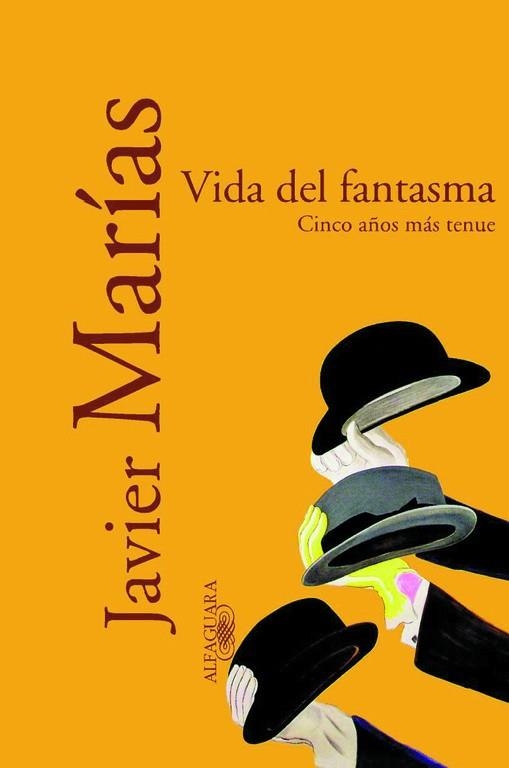 VIDA DEL FANTASMA | 9788420442426 | MARIAS, JAVIER | Librería Castillón - Comprar libros online Aragón, Barbastro