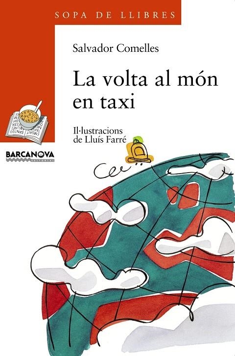 VOLTA AL MON EN TAXI, LA (SOPA DE LLIBRES) | 9788448909567 | COMELLES, SALVADOR | Librería Castillón - Comprar libros online Aragón, Barbastro