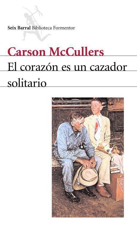 CORAZON ES UN CAZADOR SOLITARIO, EL | 9788432219573 | MCCULLERS, CARSON | Librería Castillón - Comprar libros online Aragón, Barbastro