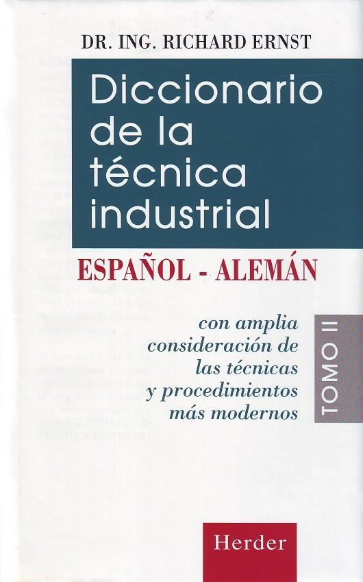 Diccionario de la técnica industrial. Tomo II Español-Alemán | 9788425419188 | Ernst, Richard/Vollnhals, Otto J. | Librería Castillón - Comprar libros online Aragón, Barbastro