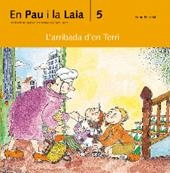 ARRIBADA D'EN TERRI, L' (EN PAU I LA LAIA) | 9788476027479 | PALACIN, ADELINA | Librería Castillón - Comprar libros online Aragón, Barbastro