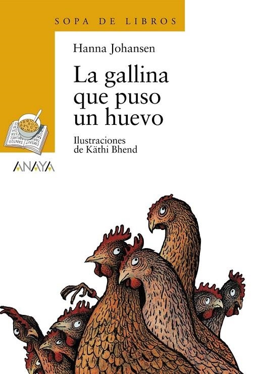 GALLINA QUE PUSO UN HUEVO, LA (SOPA DE LIBROS) | 9788466702911 | JOHANSEN, HANNA | Librería Castillón - Comprar libros online Aragón, Barbastro