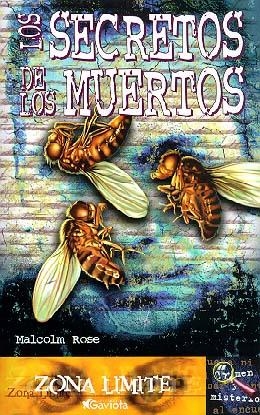 SECRETOS DE LOS MUERTOS, LOS (ZONA LIMITE) | 9788439210504 | ROSE, MALCOLM | Librería Castillón - Comprar libros online Aragón, Barbastro