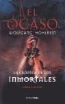 OCASO, EL (CRONICA DE LOS INMORTALES 4) | 9788448040178 | HOHLBEIN, WOLFGAMG | Librería Castillón - Comprar libros online Aragón, Barbastro