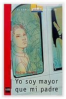 YO SOY MAYOR QUE MI PADRE (BVR 126) | 9788434877825 | SORELA, PEDRO | Librería Castillón - Comprar libros online Aragón, Barbastro