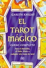 TAROT MAGICO, EL | 9788489897090 | KNIGHT, GARETH | Librería Castillón - Comprar libros online Aragón, Barbastro