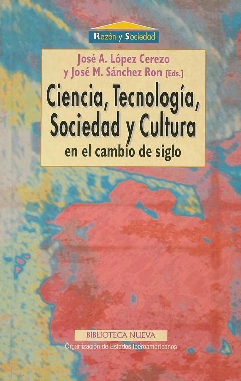 CIENCIA TECNOLOGIA SOCIEDAD Y CULTURAL | 9788470309120 | LOPEZ CEREZO, JOSE A. | Librería Castillón - Comprar libros online Aragón, Barbastro