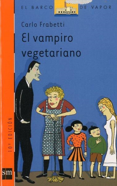 VAMPIRO VEGETARIANO, EL (BVN 134) | 9788434878280 | FRABETTI, CARLO | Librería Castillón - Comprar libros online Aragón, Barbastro