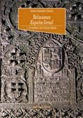 RELACIONES ESPAÑA-ISRAEL EL CONFLICTO DEL ORIENTE MEDIO | 9788470308468 | GONZALEZ GARCIA, ISIDRO | Librería Castillón - Comprar libros online Aragón, Barbastro