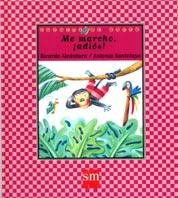 ME MARCHO ADIOS (CUENTOS DE AHORA) | 9788434878297 | ALCANTARA, RICARDO | Librería Castillón - Comprar libros online Aragón, Barbastro