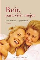 REIR, PARA VIVIR MEJOR | 9788497771412 | LOPEZ BENEDI, JUAN ANTONIO | Librería Castillón - Comprar libros online Aragón, Barbastro