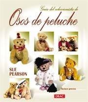 GUÍA DEL COLECCIONISTA DE OSOS DE PELUCHE | 9788488893888 | Pearson, Sue | Librería Castillón - Comprar libros online Aragón, Barbastro