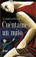 CUENTAME UN MITO | 9788434412149 | GOÑI, CARLOS | Librería Castillón - Comprar libros online Aragón, Barbastro