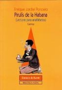 PIRULIS DE LA HABANA | 9788470308451 | JARDIEL PONCELA, ENRIQUE | Librería Castillón - Comprar libros online Aragón, Barbastro