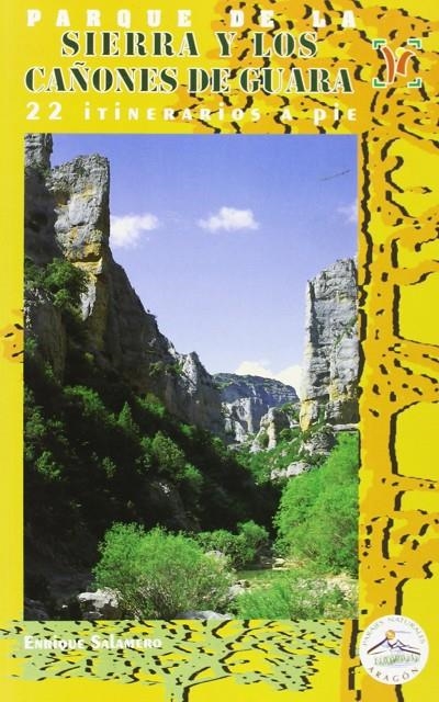 PARQUES DE LA SIERRA Y CAÑONES DE GUARA | 9788487601729 | SALAMERO, ENRIQUE | Librería Castillón - Comprar libros online Aragón, Barbastro