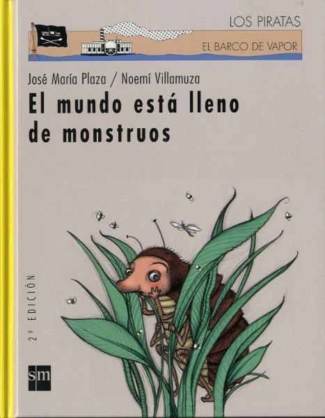 MUNDO ESTA LLENO DE MONSTRUOS, EL (BVPC 54) | 9788434877962 | PLAZA, JOSE MARIA | Librería Castillón - Comprar libros online Aragón, Barbastro