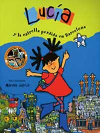 LUCIA Y LA ESTRELLA PERDIDA EN BARCELONA | 9788484881858 | GARCIA, MARINA | Librería Castillón - Comprar libros online Aragón, Barbastro