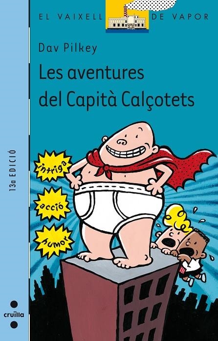 AVENTURES DEL CAPITA CALÇOTETS, LES (VVB 97) | 9788466102049 | PILKEY, DAV | Librería Castillón - Comprar libros online Aragón, Barbastro