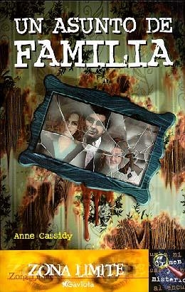 UN ASUNTO DE FAMILIA (ZONA LIMITE) | 9788439210498 | CASSIDY, ANNE | Librería Castillón - Comprar libros online Aragón, Barbastro