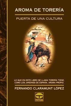 AROMA DE TORERÍA | 9788479023027 | Claramunt López, Fernando | Librería Castillón - Comprar libros online Aragón, Barbastro