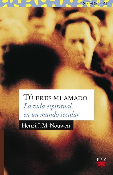 TU ERES MI AMADO | 9788428811804 | NOUWEN, HENRI J. M. | Librería Castillón - Comprar libros online Aragón, Barbastro