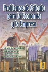 PROBLEMAS DE CALCULO PARA LA ECONOMIA Y LA EMPRESA | 9788495447180 | ALBADALEJO, ISABEL PILAR | Librería Castillón - Comprar libros online Aragón, Barbastro