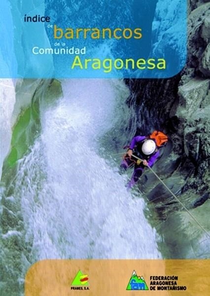 INDICE DE BARRANCOS DE LA COMUNIDAD ARAGONESA | 9788483210796 | VARIS | Librería Castillón - Comprar libros online Aragón, Barbastro