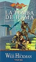 TUMBA DE HUMA, LA (CRONICA DRAGONLANCE 2) (CARTONE) | 9788448032616 | WEIS, MARGARET | Librería Castillón - Comprar libros online Aragón, Barbastro