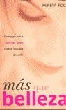 MAS QUE BELLEZA | 9788466602204 | ROCA, MIREYA | Librería Castillón - Comprar libros online Aragón, Barbastro