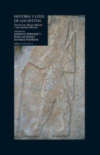 HISTORIA Y LEYES DE LOS HITITAS | 9788446022534 | BERNABE, ALBERTO (ED.) | Librería Castillón - Comprar libros online Aragón, Barbastro