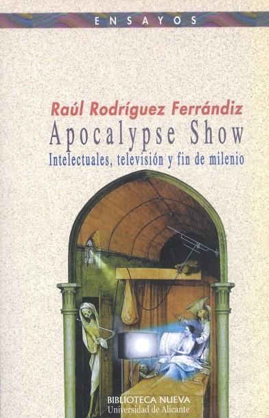 APOCALYPSE SHOW | 9788470309243 | RODRIGUEZ FERRANDIZ, RAUL | Librería Castillón - Comprar libros online Aragón, Barbastro