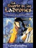 SUERTE DE LOS LADRONES, LA | 9788484212362 | FLEWELLING, LYNN | Librería Castillón - Comprar libros online Aragón, Barbastro