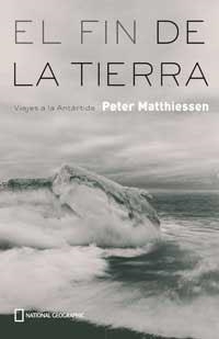 FIN DE LA TIERRA, EL. VIAJES A LA ANTARTIDA | 9788482983226 | MATTHIESSEN, PETER | Librería Castillón - Comprar libros online Aragón, Barbastro