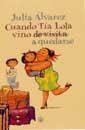 CUANDO TIA LOLA VINO A QUEDARSE | 9788479017361 | ALVAREZ, JULIA | Librería Castillón - Comprar libros online Aragón, Barbastro