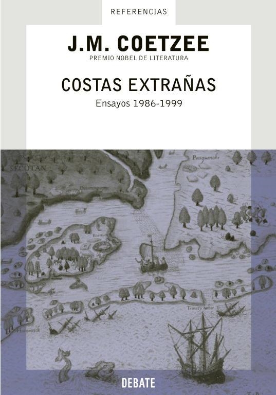 COSTAS EXTRAÑAS ENSAYOS 1986-1999 | 9788483065938 | COETZEE, J.M. | Librería Castillón - Comprar libros online Aragón, Barbastro