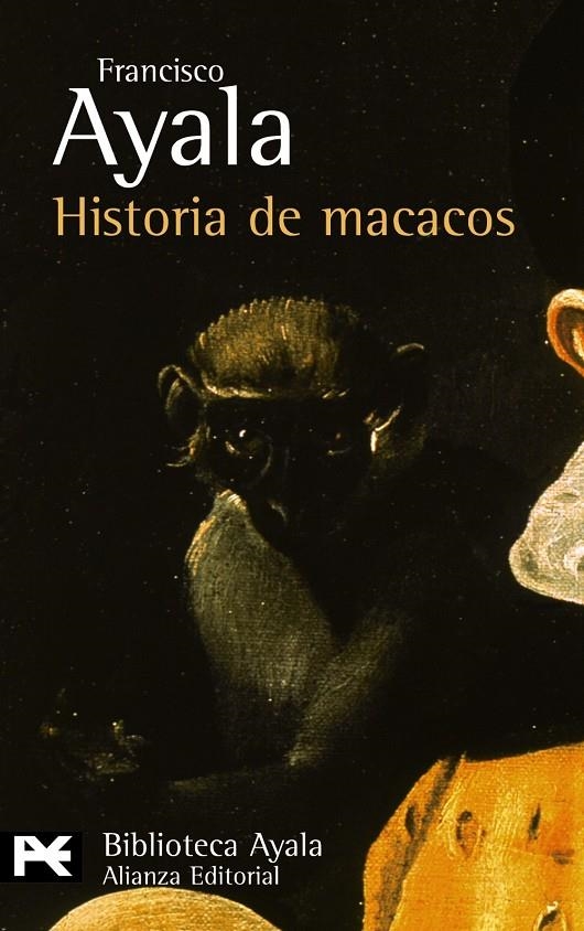 HISTORIA DE MACACOS Y OTROS RELATOS (LB) | 9788420637341 | AYALA, FRANCISCO | Librería Castillón - Comprar libros online Aragón, Barbastro