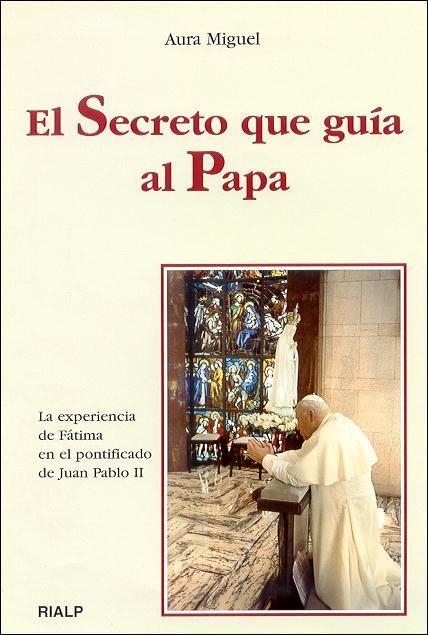 SECRETO QUE GUIA AL PAPA, EL | 9788432133466 | MIGUEL, AURA | Librería Castillón - Comprar libros online Aragón, Barbastro